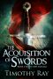 [The New Age Saga 01] • the Acquisition of Swords